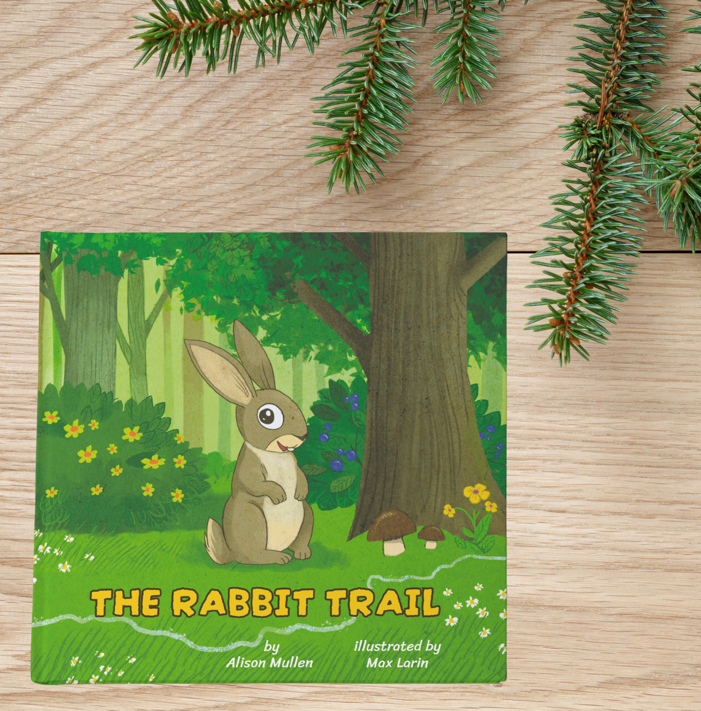 The Rabbit Trail - A children's picture book about an adventure of a curious rabbit